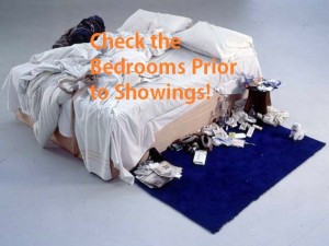 Check the Bedrooms Prior to Showings!