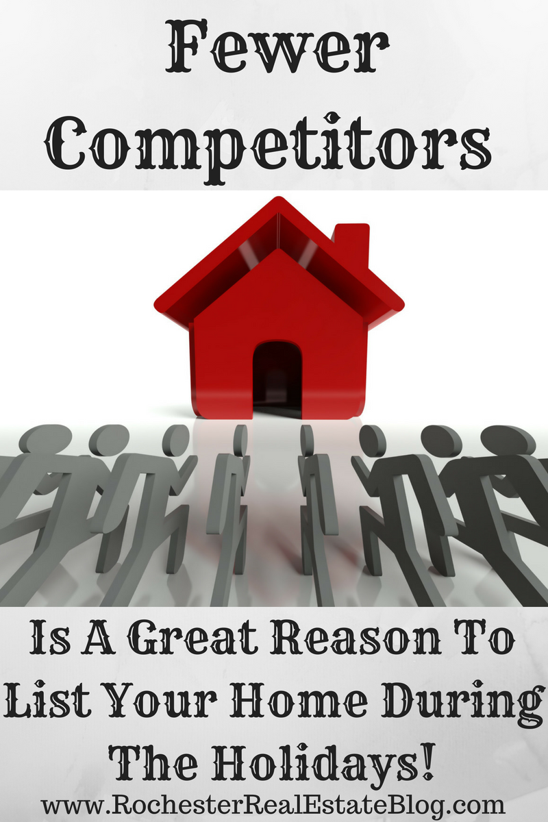 Fewer Competitors Is A Great Reason To List Your Home During The Holidays!