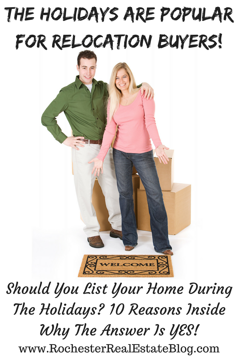 The Holidays Are Popular For Relocation Buyers!