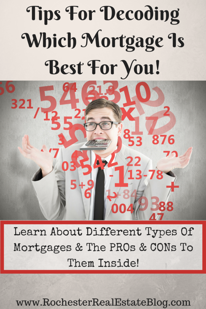 Tips For Decoding Which Mortgage Is Best For You 