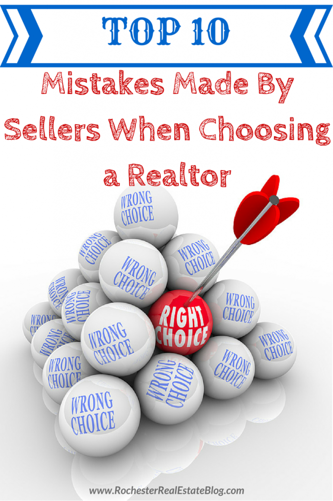 Top 10 Mistakes Made By Sellers When Choosing a Realtor